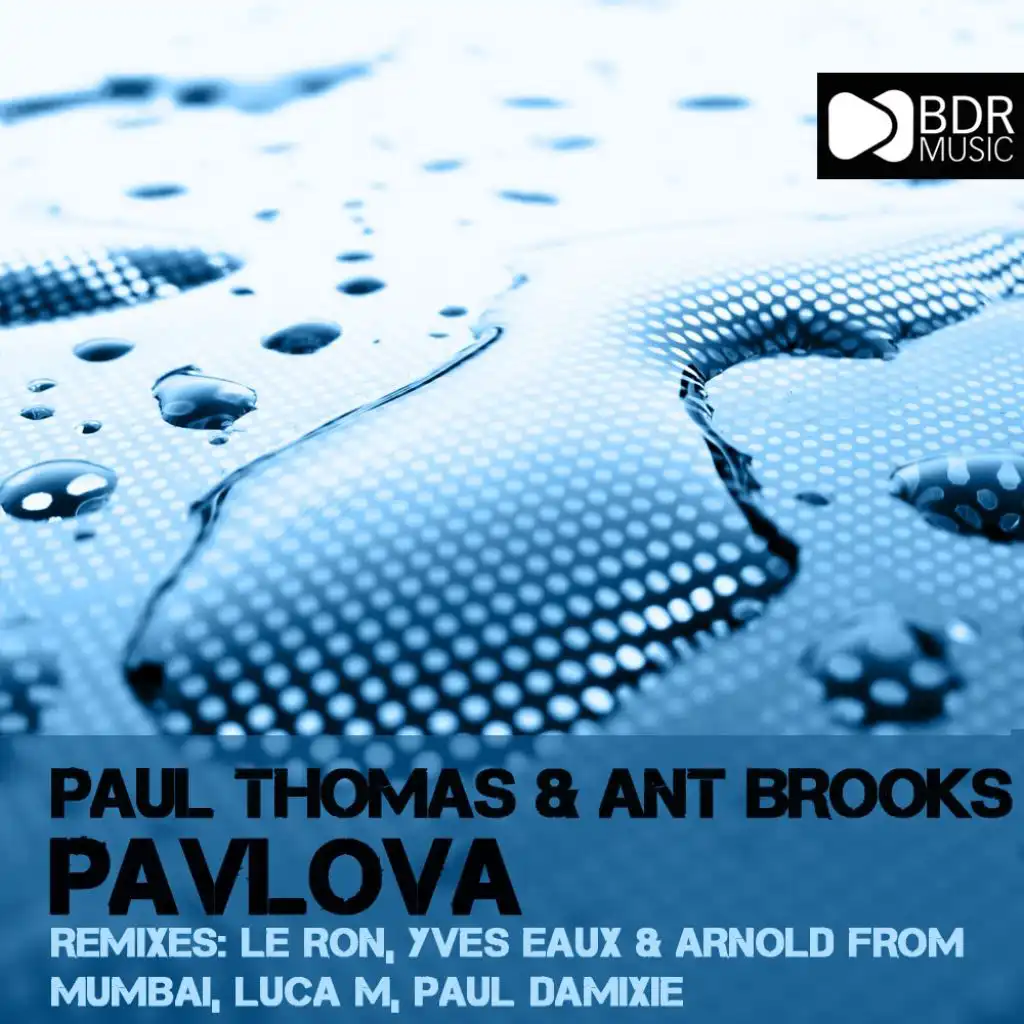 Pavlova (feat. Paul Thomas & Ant Brooks)