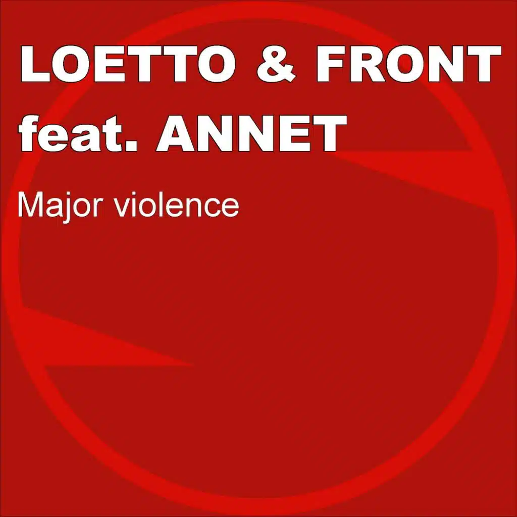 Major Violence (Dub Mix) [feat. Annet]