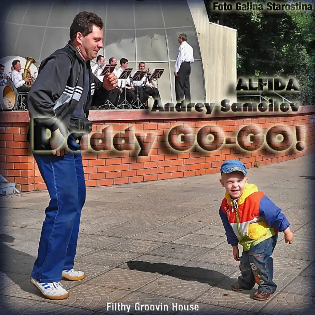 Daddy Go-Go (Radio Mix) [feat. Andrey Samoilov & ALFIDA]