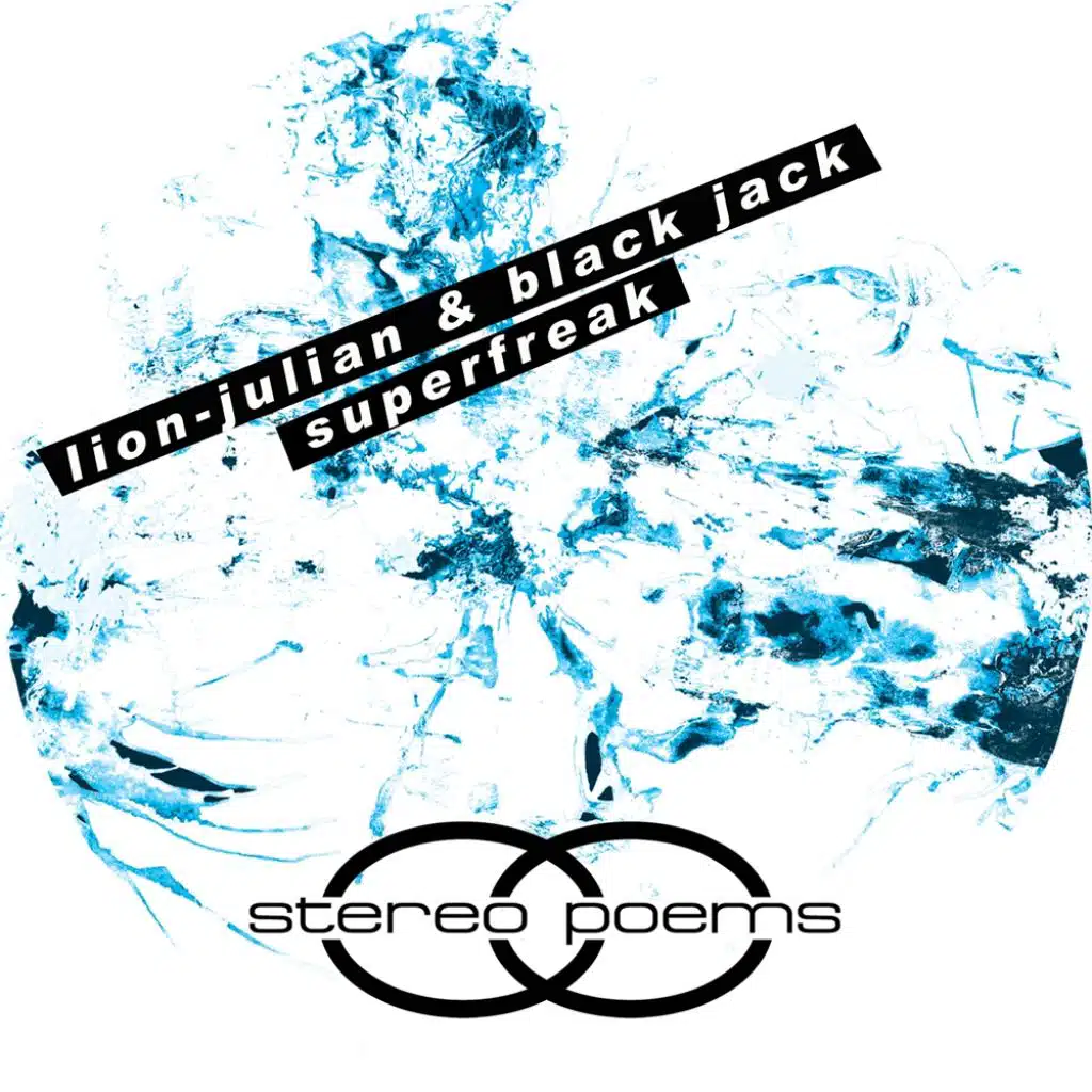 Superfreak (feat. Lion-Julian & Black Jack)