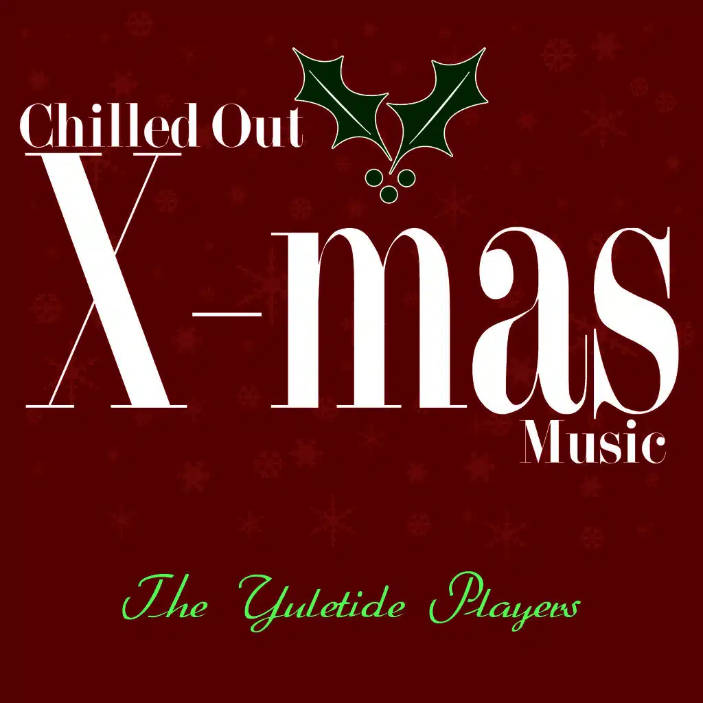 Chilled Out X-Mas Music
