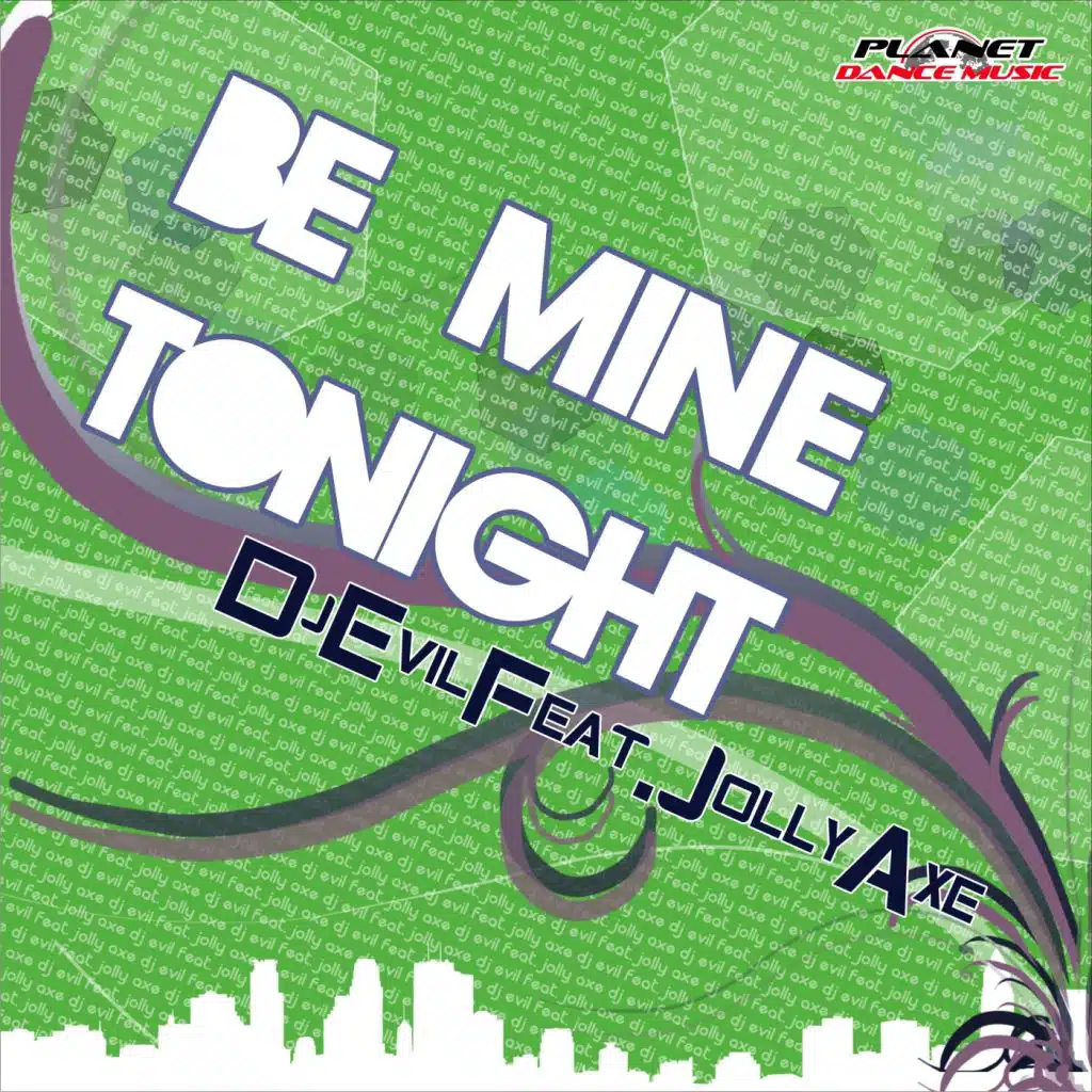 Be Mine Tonight (D Per Donkir Remix) [feat. Jolly Axe]