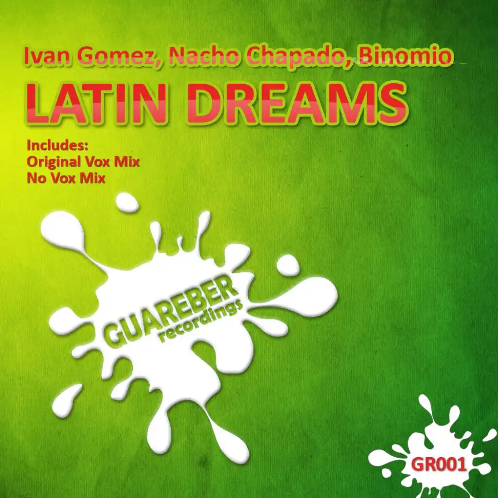 Latin Dreams (No Vox Mix) [feat. Ivan Gomez, Nacho Chapado & Binomio]