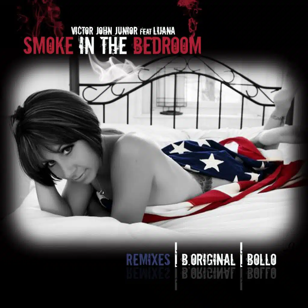 Smoke In The Bedroom (B.Original Remix) [feat. Lijana]