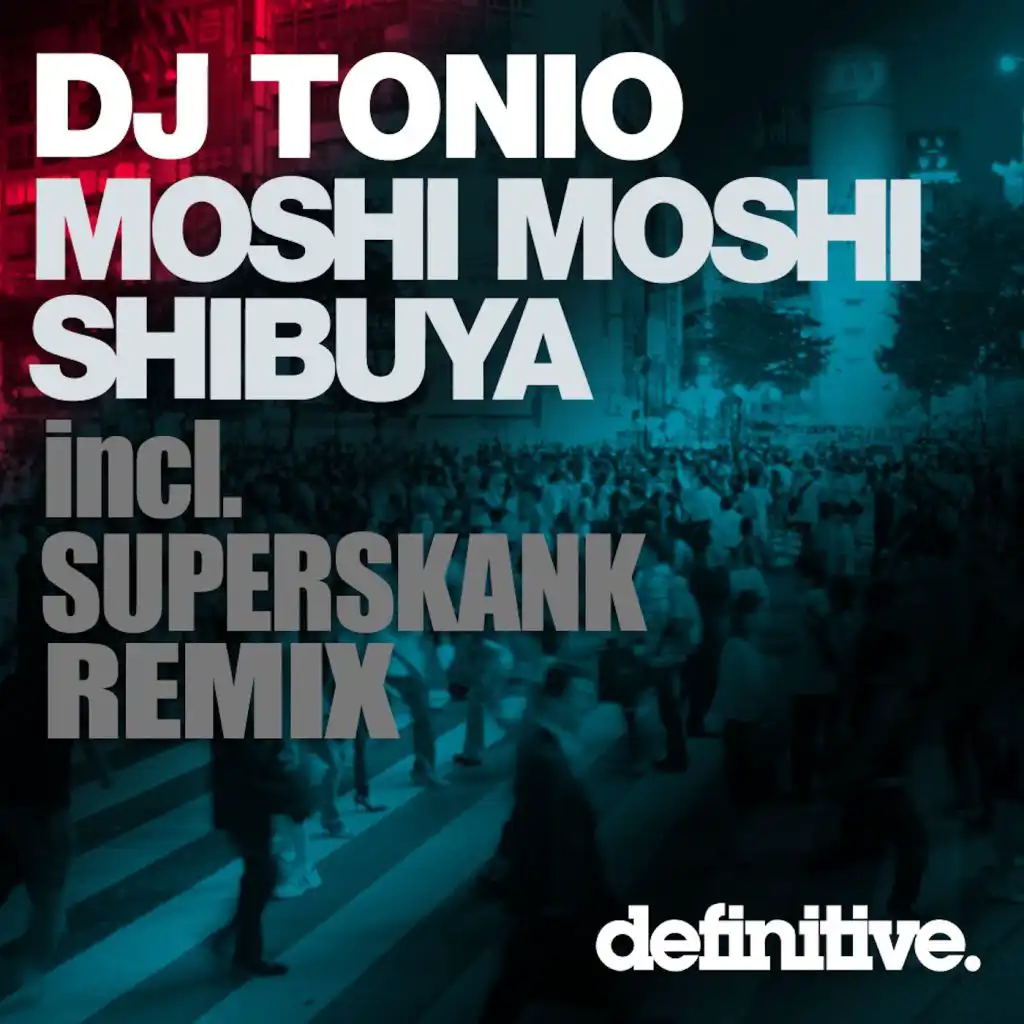 Moshi Moshi (Superskank Remix)