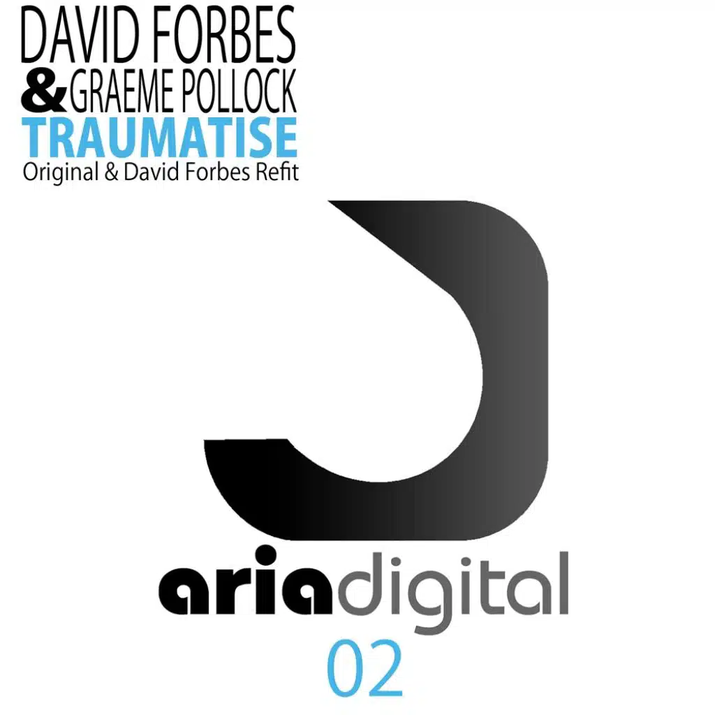 Traumatise (feat. David Forbes & Greame Pollock)