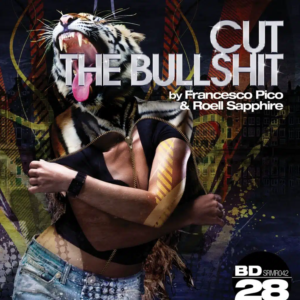 Cut The Bullshit (feat. Francesco Pico & Roell Sapphire)
