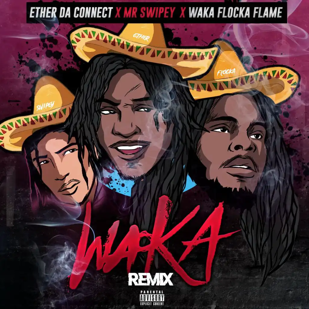 Waka (feat. Mr Swipey & Waka Flocka Flame)