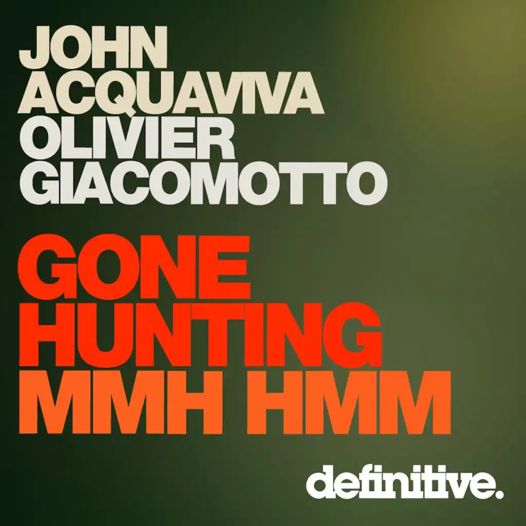 Gone Hunting (feat. John Acquaviva & Olivier Giacomotto)
