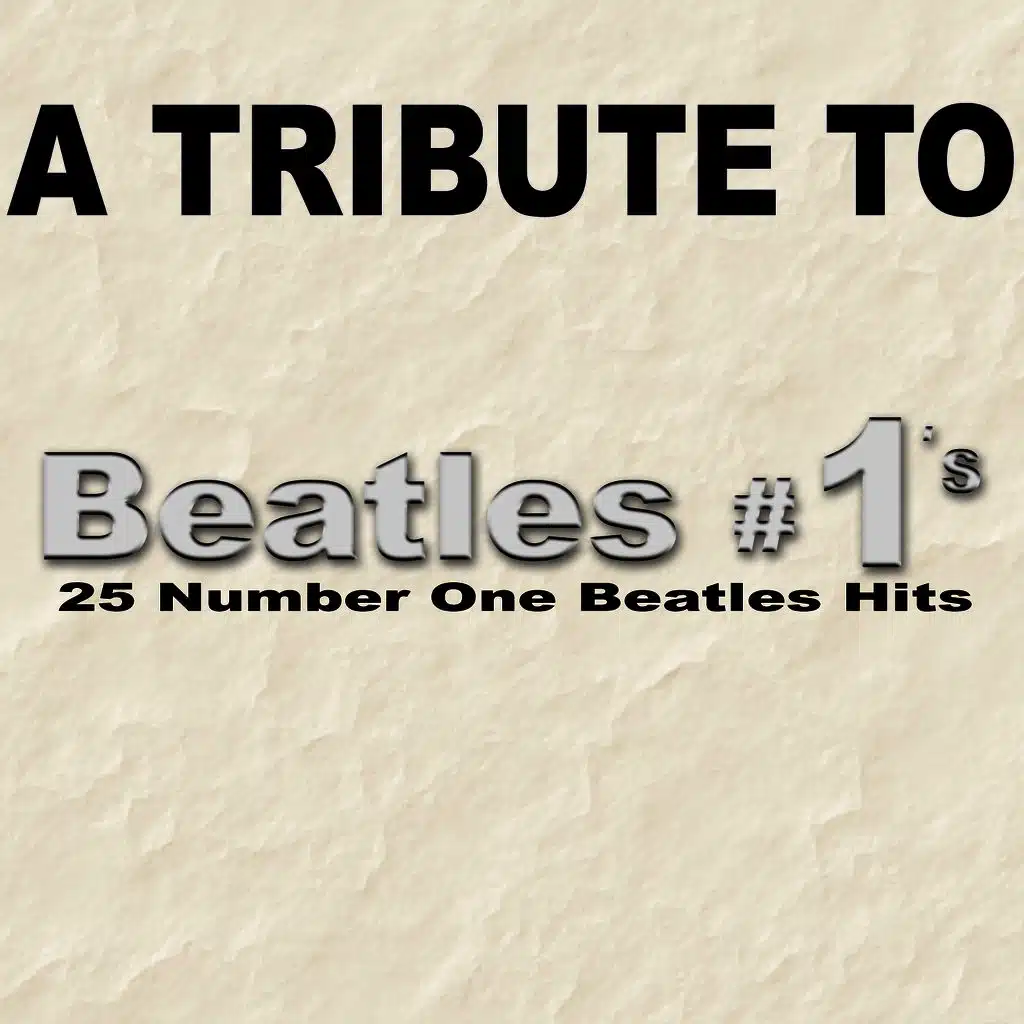 Beatles #1's - 25 Number One Beatles Hits