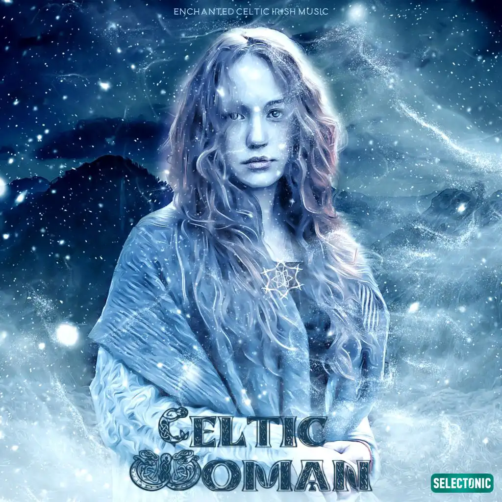 Celtic Woman: Enchanted Celtic Irish Music