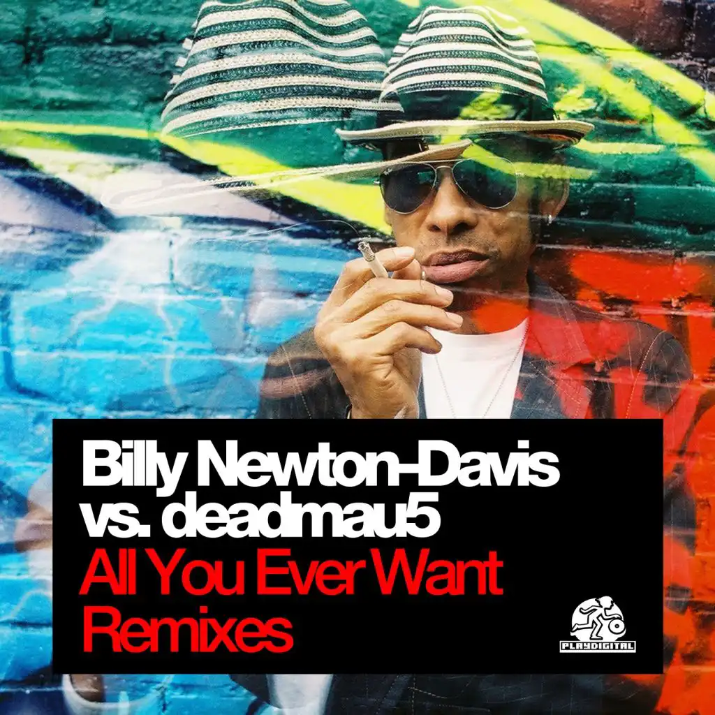 All U Ever Want (Radio Edit) [feat. Billy Newton-Davis & deadmau5]