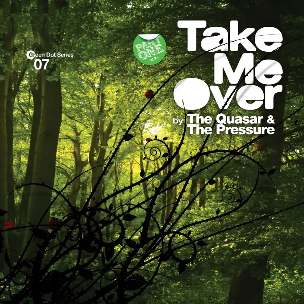 Take Me Over (feat. The Quasar & The Pressure)