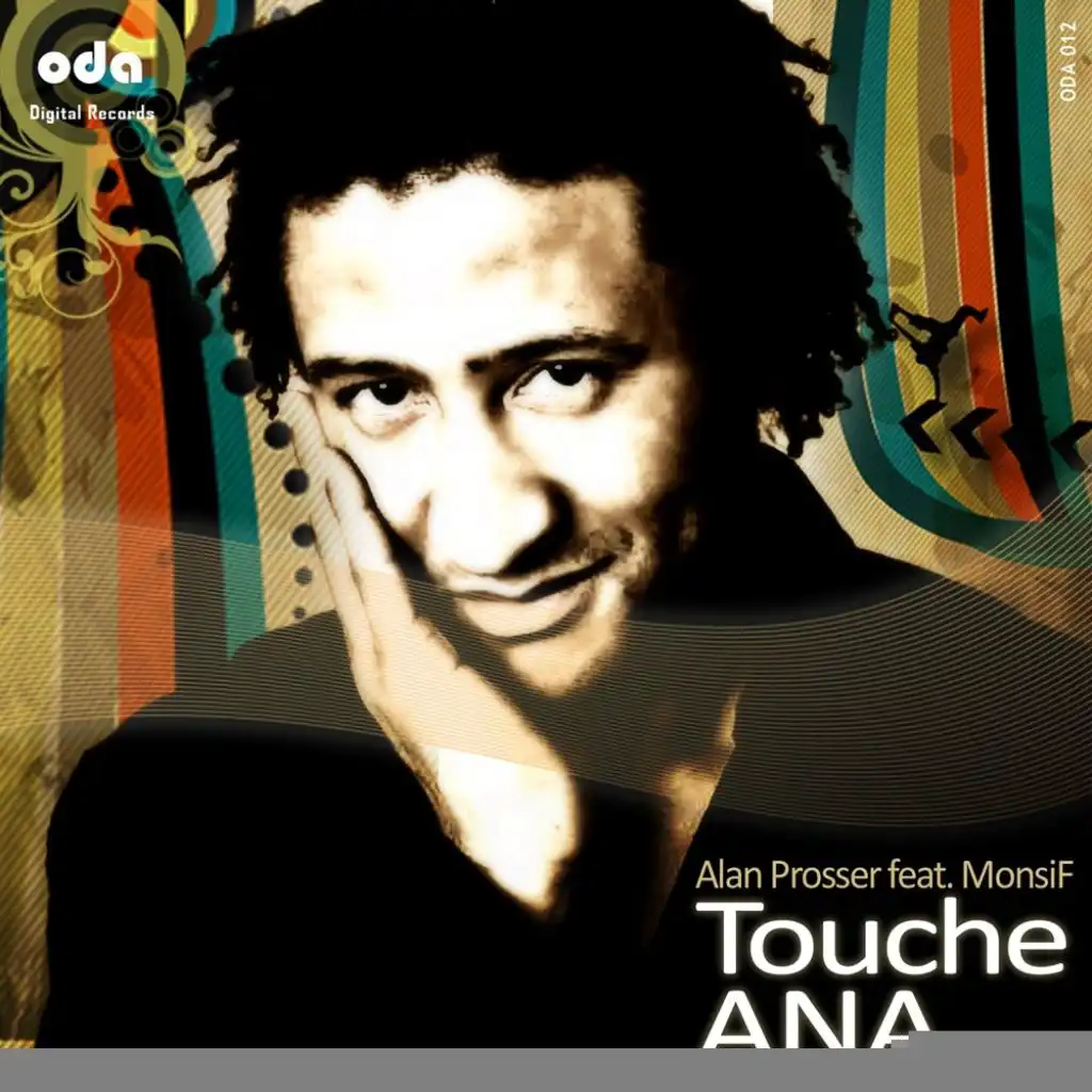 Touche Ana (feat. Monsif & Alan Prosser)