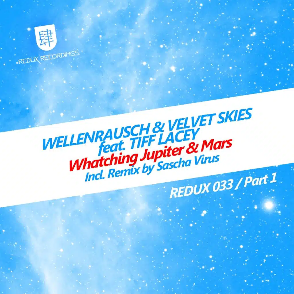 Watching Jupiter and Mars (Wellenrausch Mix) [feat. Tiff Lacey]