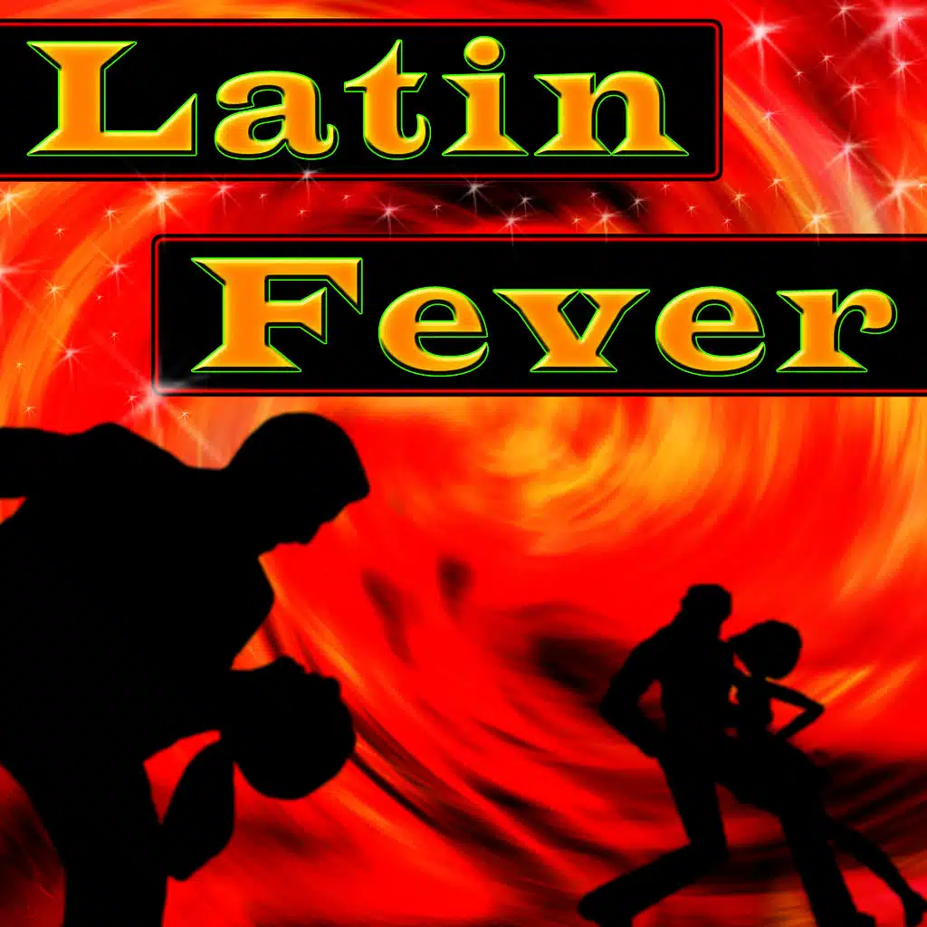 Latin Fever - Hit Latin Pop Music For The Dancefloor