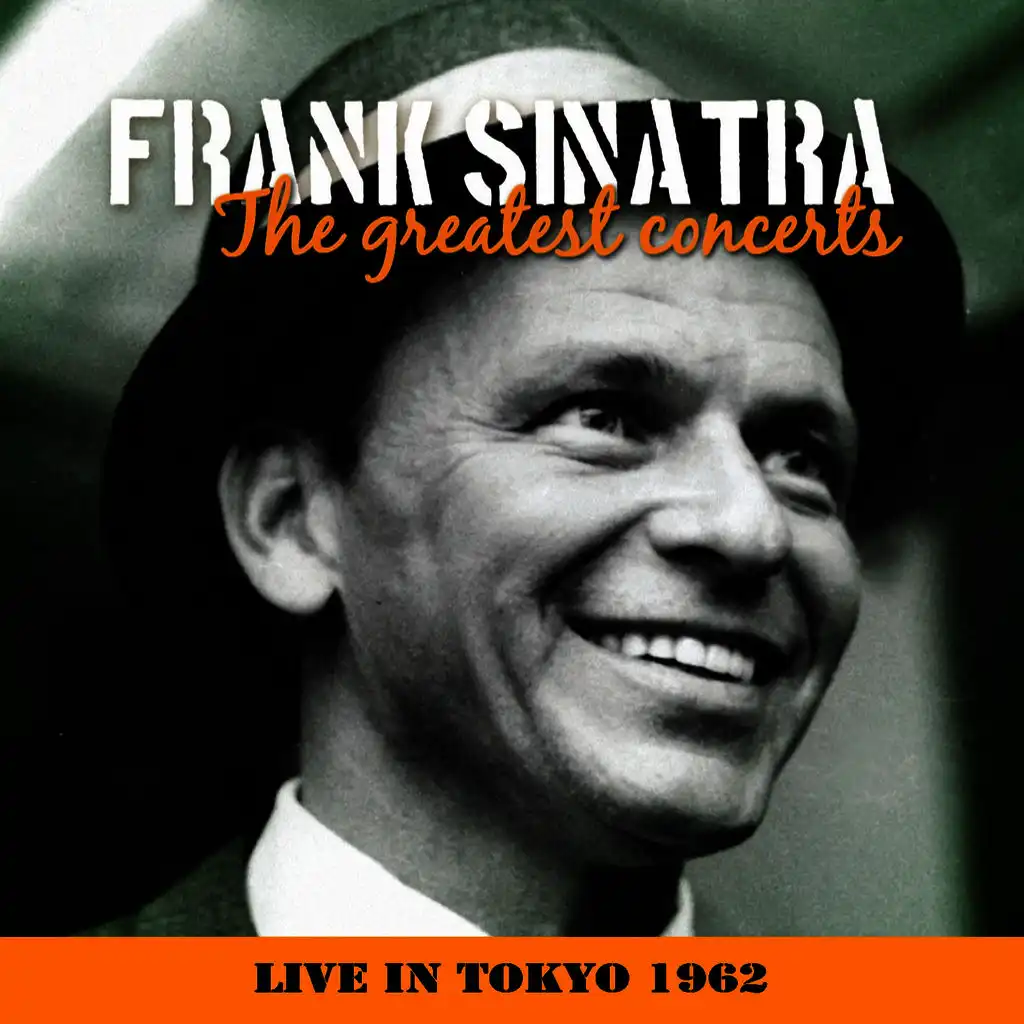 Frank Sinatra - In Concert Tokyo, June 1962