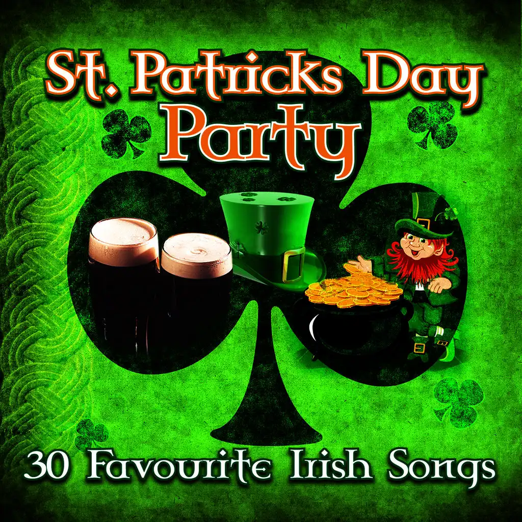 St. Patrick's Day Party - 30 Favourite Irish Songs