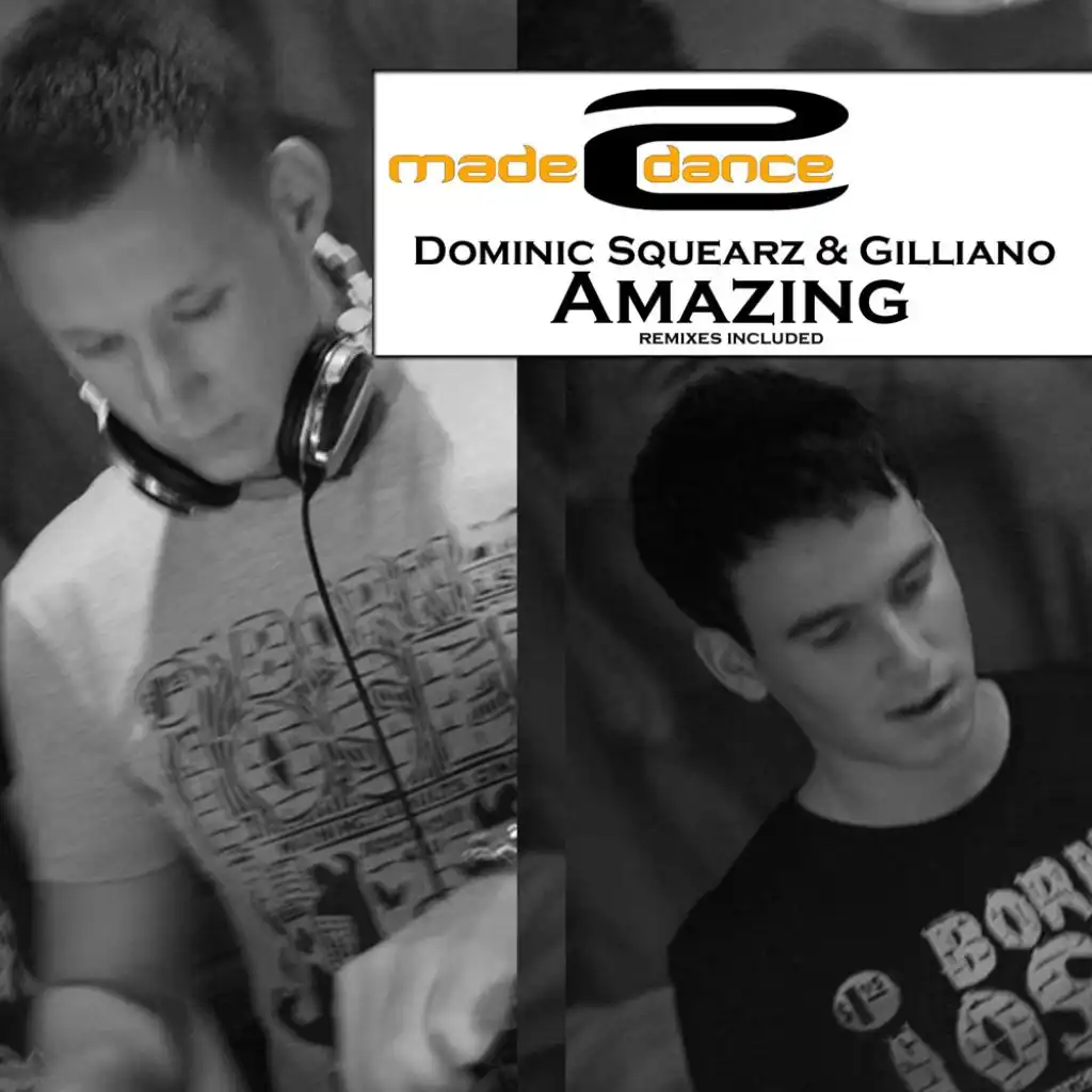 Amazing (Original Edit) [feat. Giliano & Dominic Squearz]