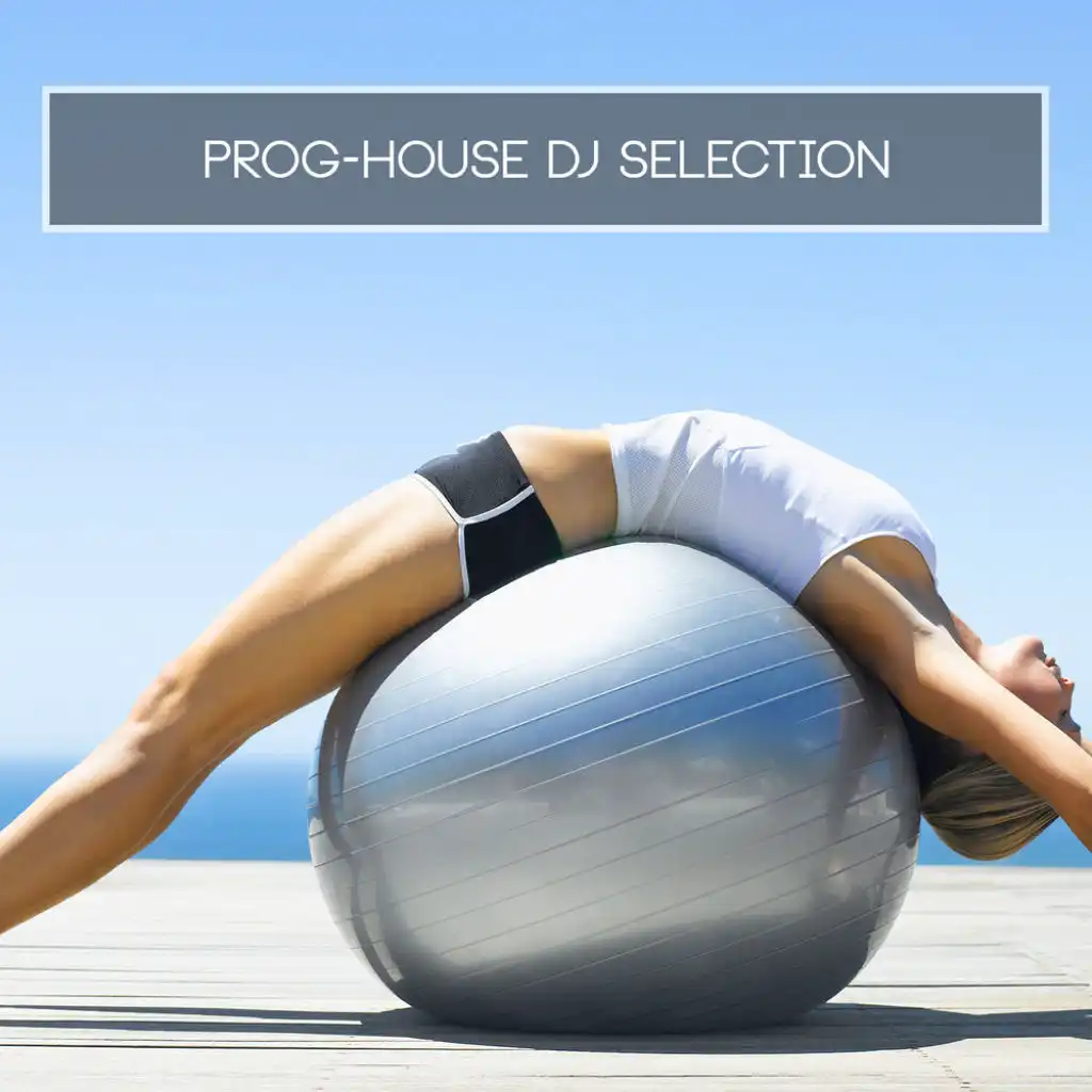 Prog-House DJ Selection