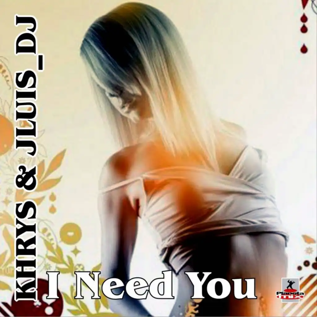 I Need You (Dj Zazza Remix)