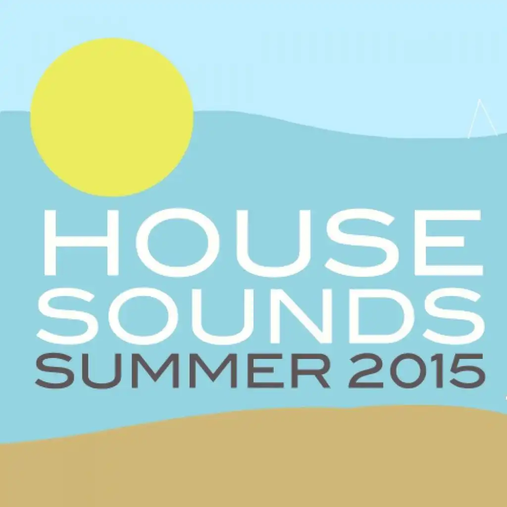 House Sounds Summer 2015