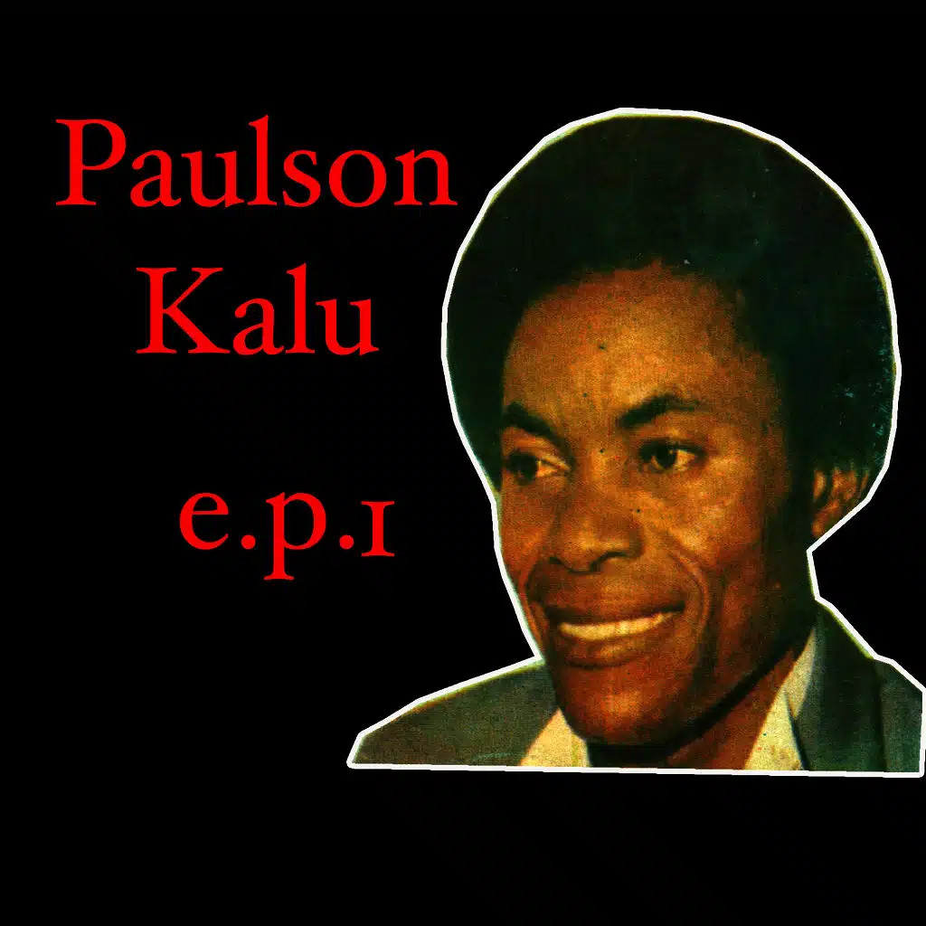 Paulson Kalu EP 1