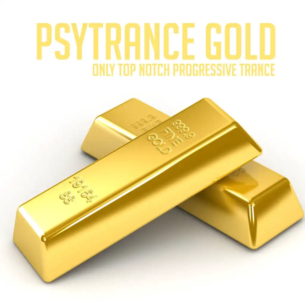 PsyTrance Gold (Only Top Notch Progressive Trance)