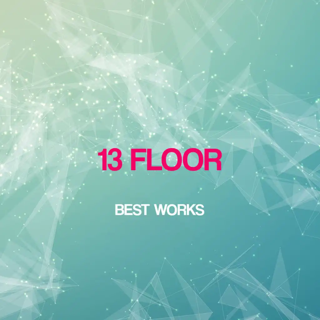 13 Floor Best Works