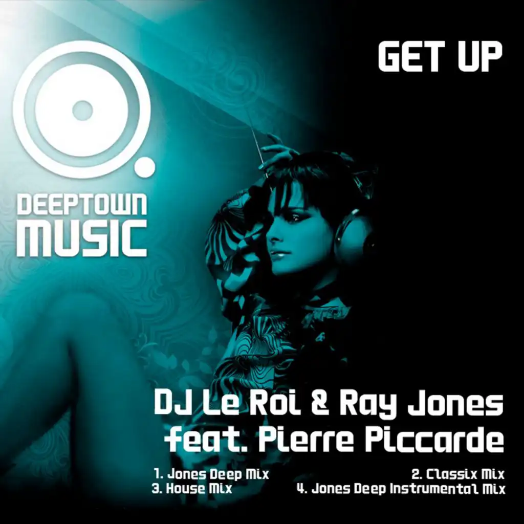 Get Up (Classic Mix) [feat. Pierre Piccarde, DJ Le Roi & Ray Jones]