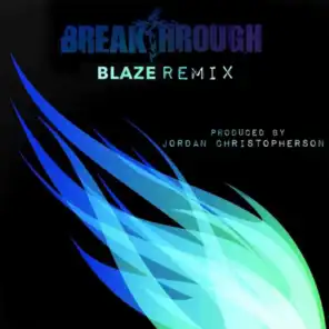 Blaze (Jordan Christopherson Remix)