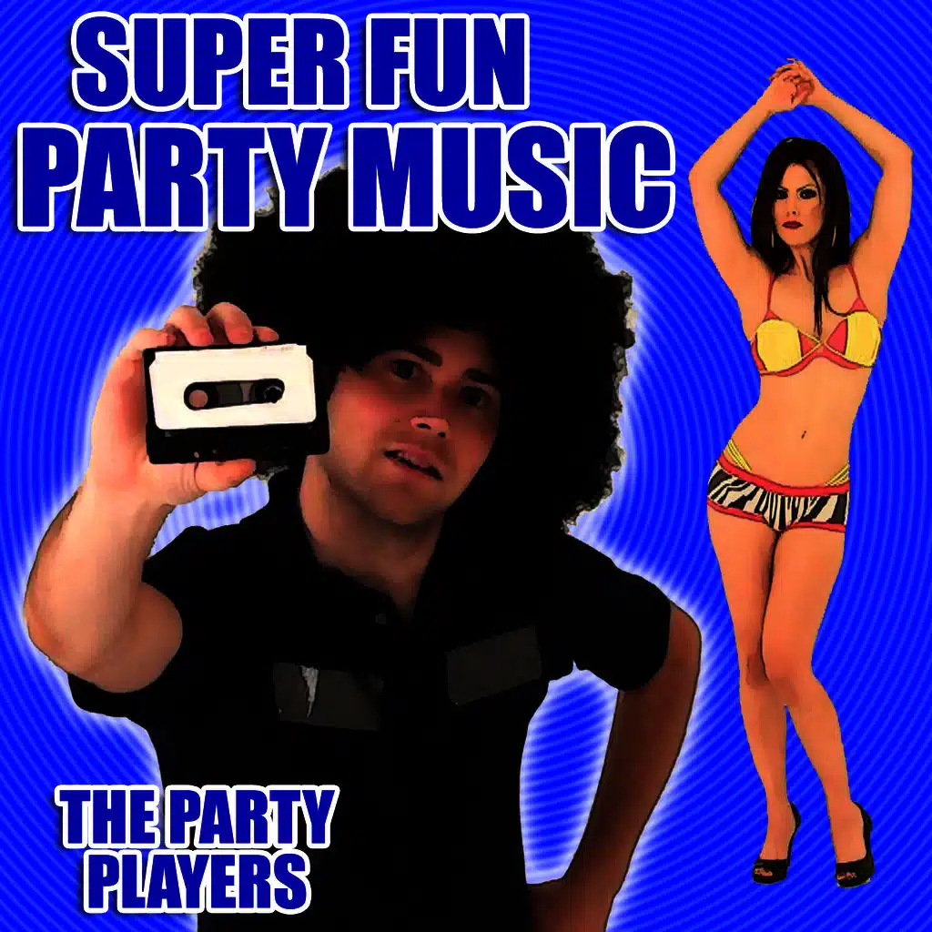 Super Fun Party Music