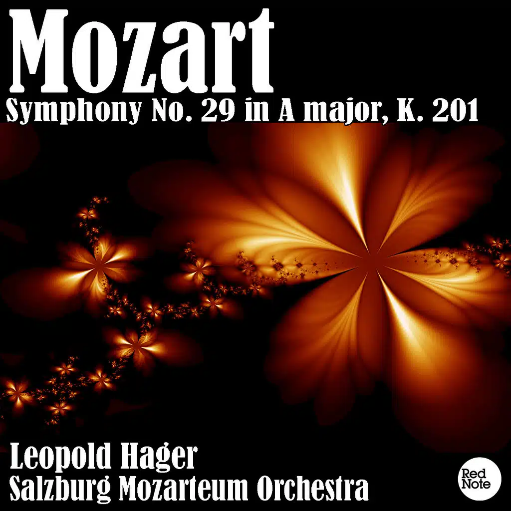 Symphony No. 29 in A major, K. 201: I. Allegro moderato - II. Andante - III. Menuetto: Allegretto - IV. Allegro con spirituo