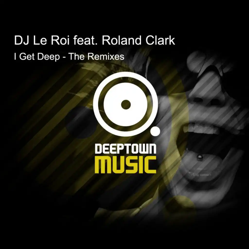 I Get Deep (DK Brown Remix) [feat. Roland Clark]