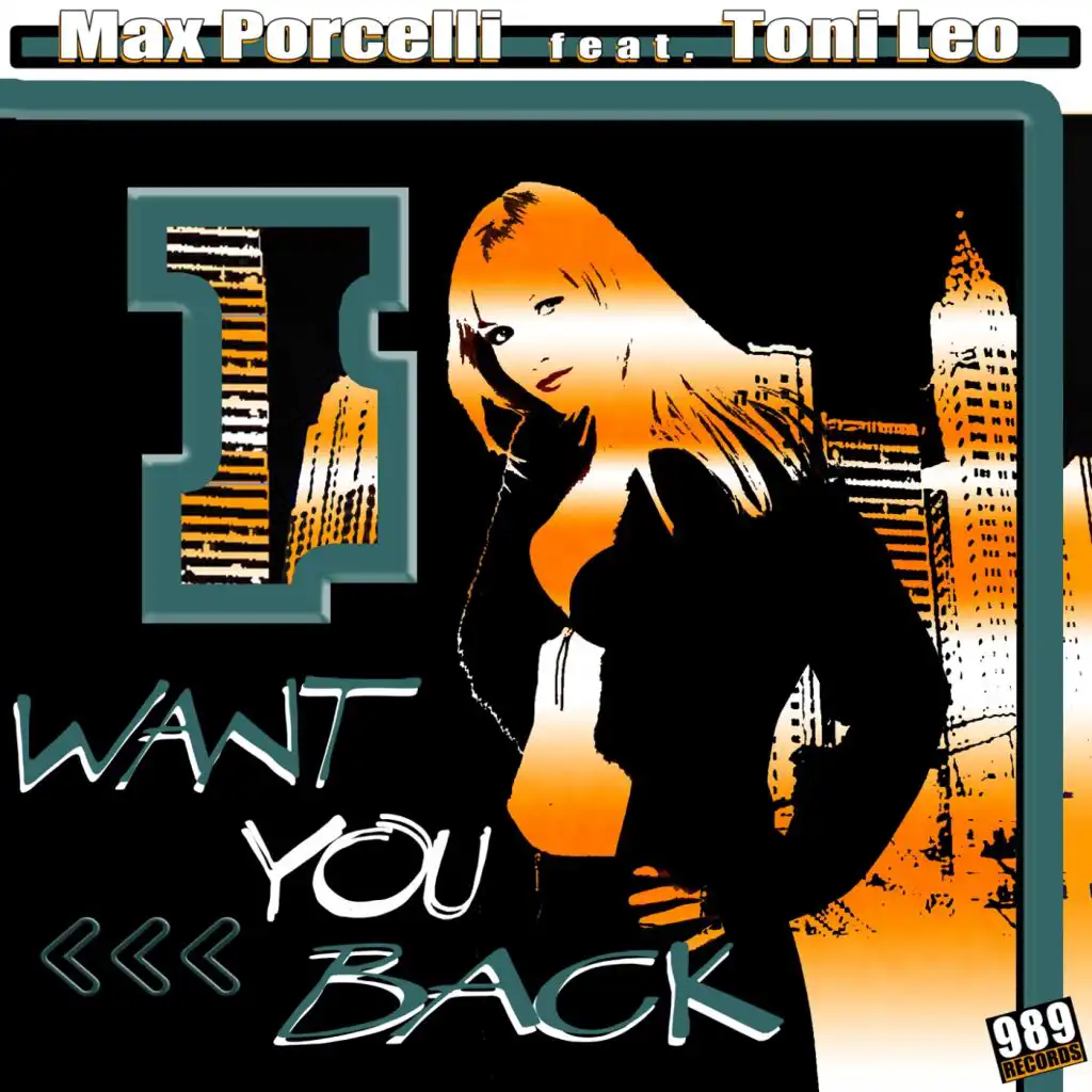 Want You Back (feat. Toni Leo & Max Porcelli)