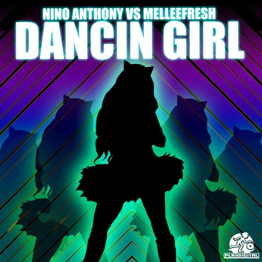 Dancin Girl (Radio Edit) [feat. Melleefresh & Nino Anthony]