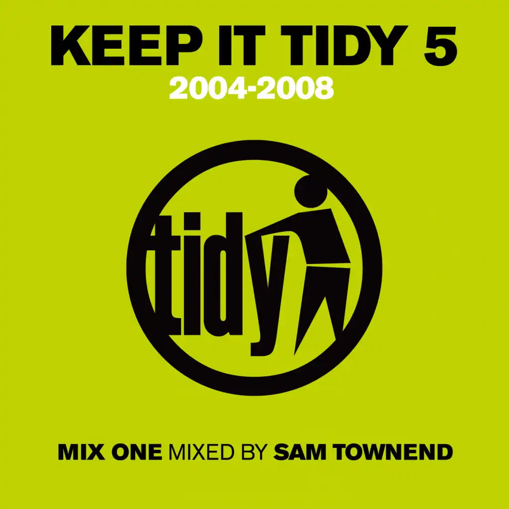 Keep It Tidy 5: 2004 - 2008