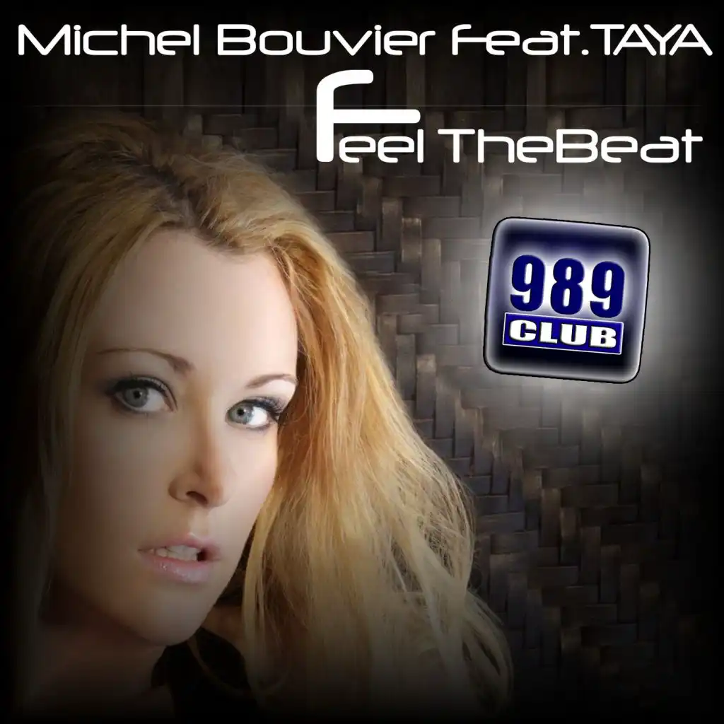 Feel The Beat (feat. Taya & Michel Bouvier)