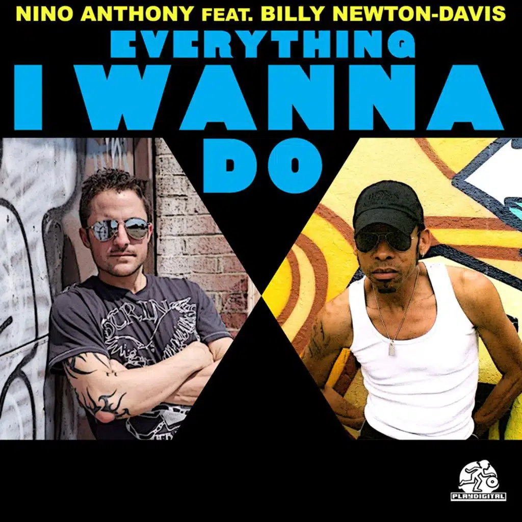 Everything I Wanna Do (feat. Nino Anthony & Billy Newton-Davis)