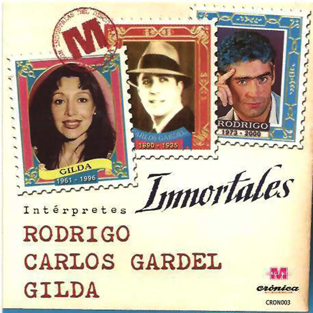 Rodrigo – Gilda y Gardel – Inmortales –