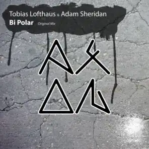 Adam Sheridan, Tobias Lofthaus