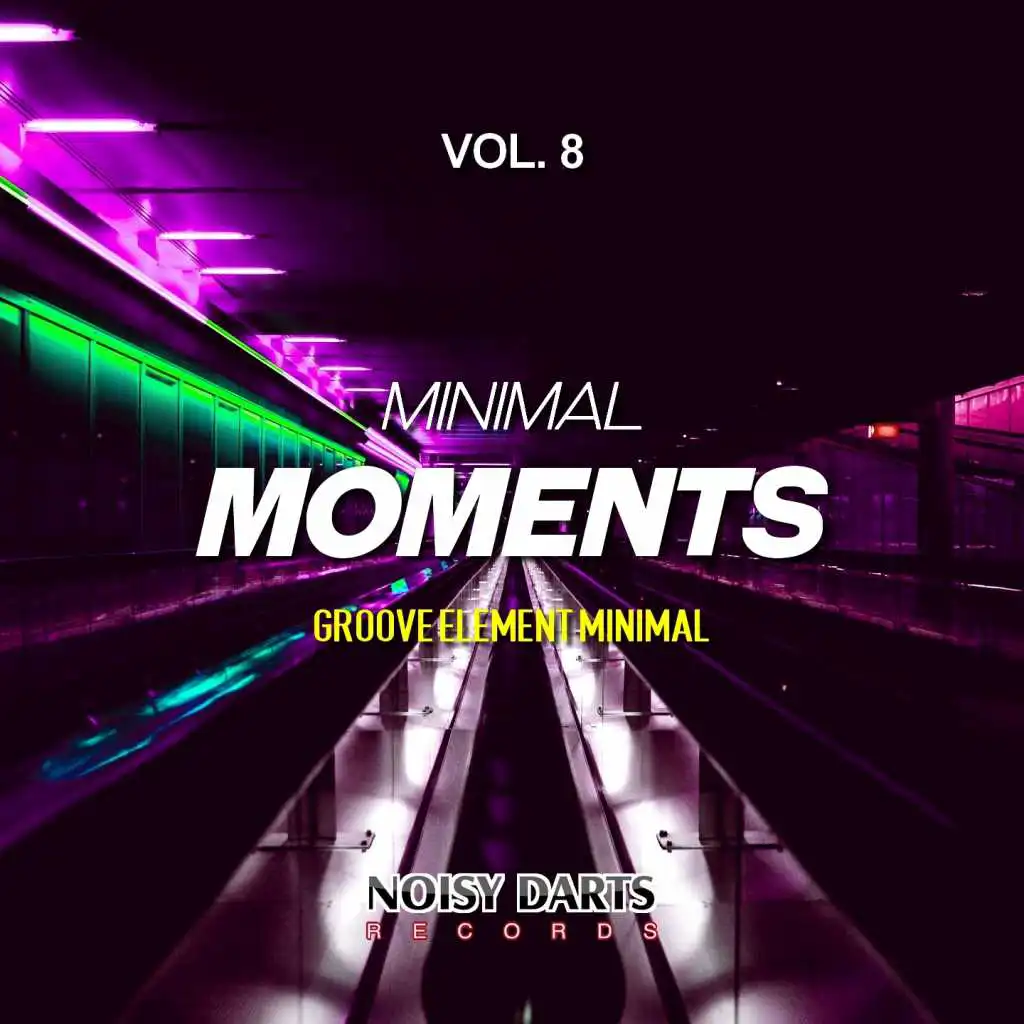 Minimal Moments, Vol. 8 (Groove Element Minimal)