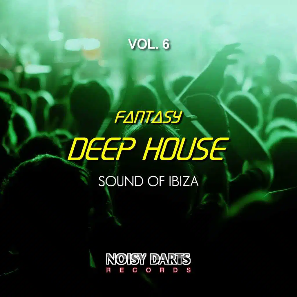 Fantasy Deep House, Vol. 6 (Sound of Ibiza)