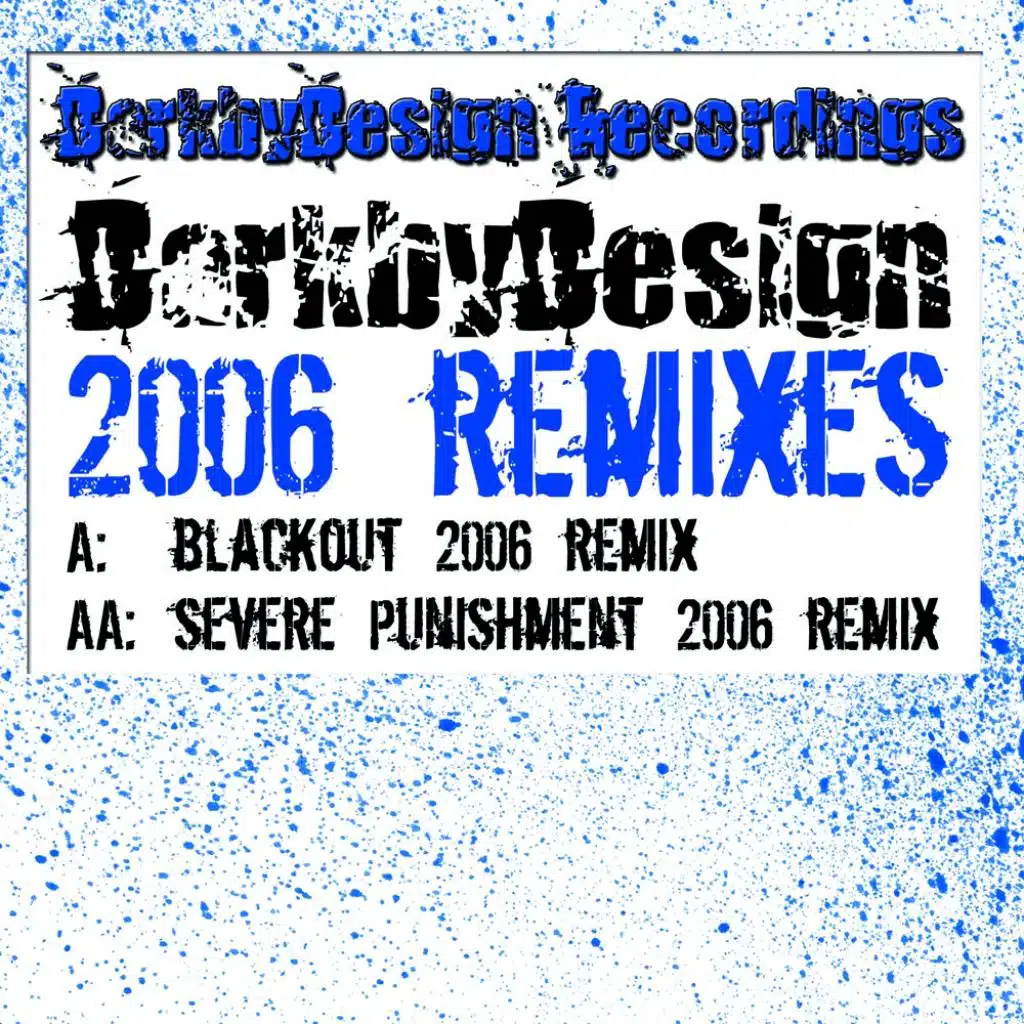 Blackout / Severe Punishment (2006 Remixes)