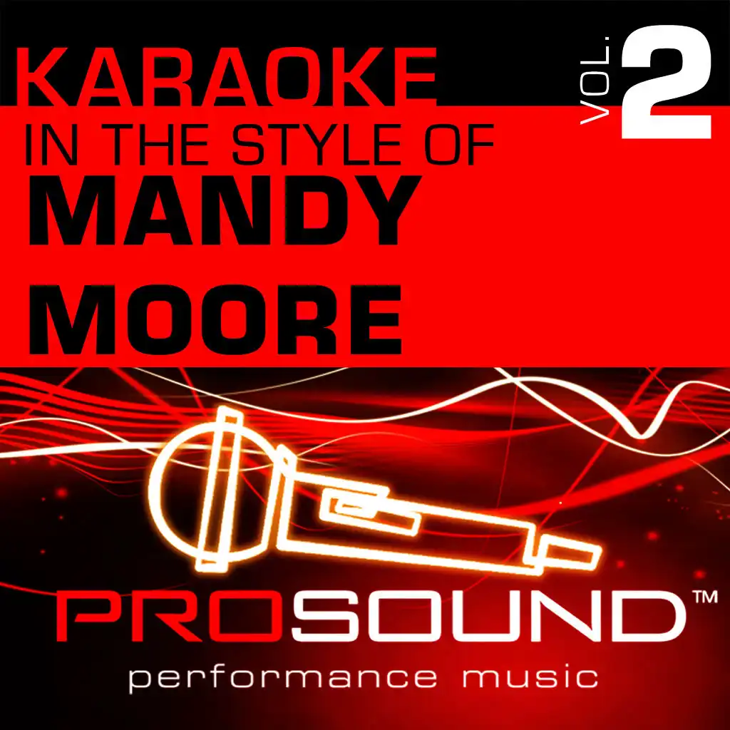 I Wanna Be With You (Karaoke With Background Vocals)[In the style of Mandy Moore]