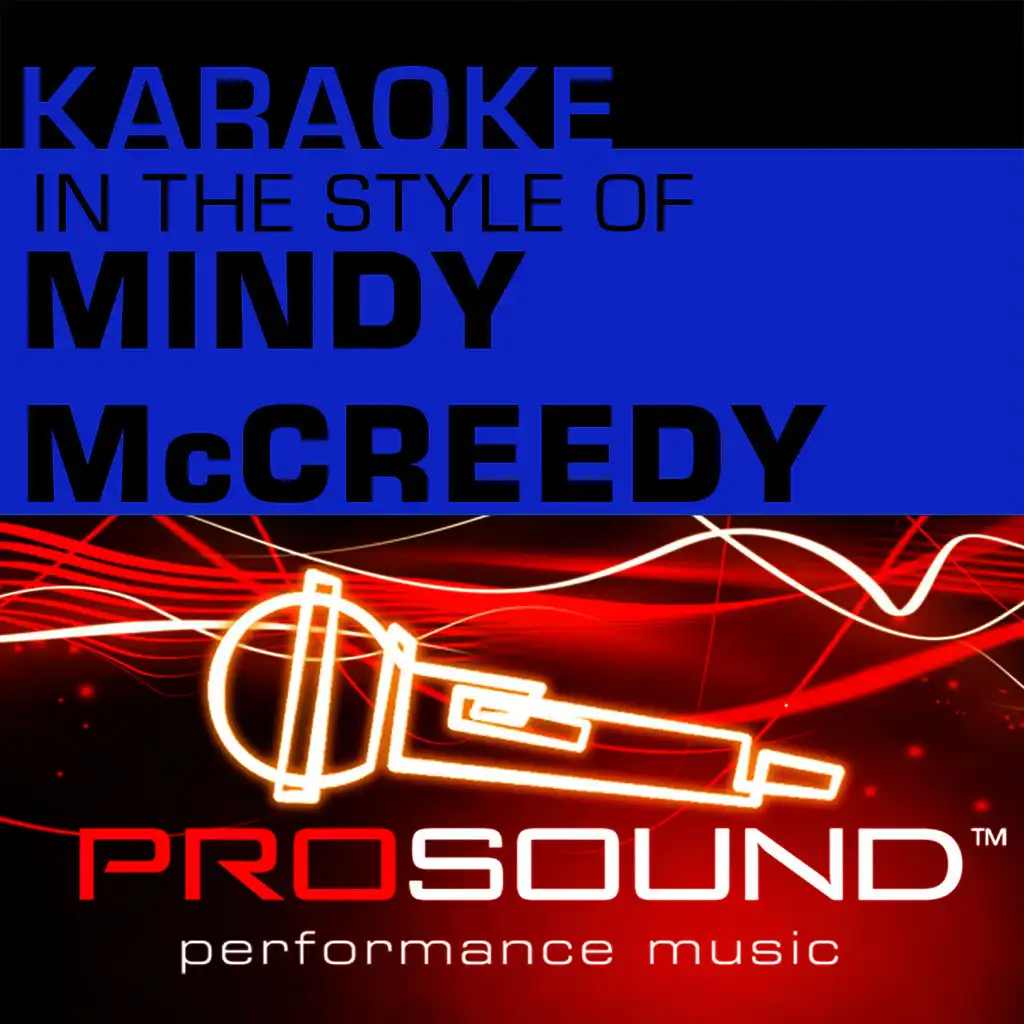 Karaoke - In the Style of Mindy McCreedy - Single (Professional Performance Tracks)