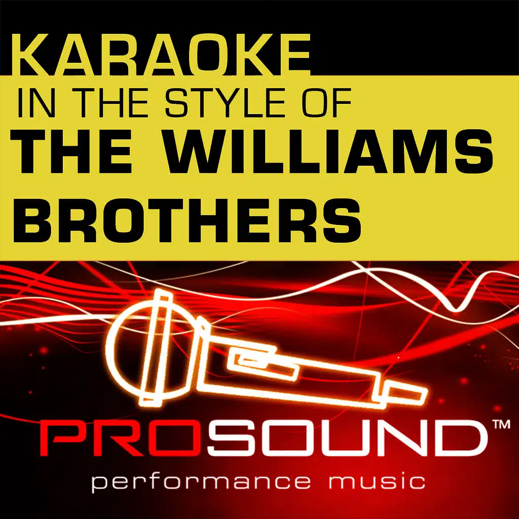 Karaoke - In the Style of The Williams Brothers - Single (Professional Performance Tracks)