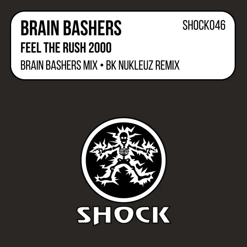 Feel The Rush (Brain Bashers Remix)