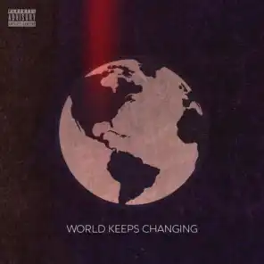 World Keeps Changing