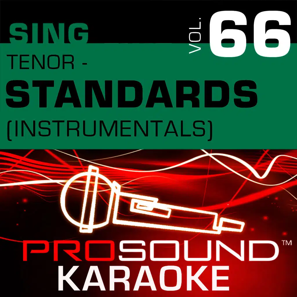 Sing Tenor - Standards, Vol. 66 (Karaoke Performance Tracks)
